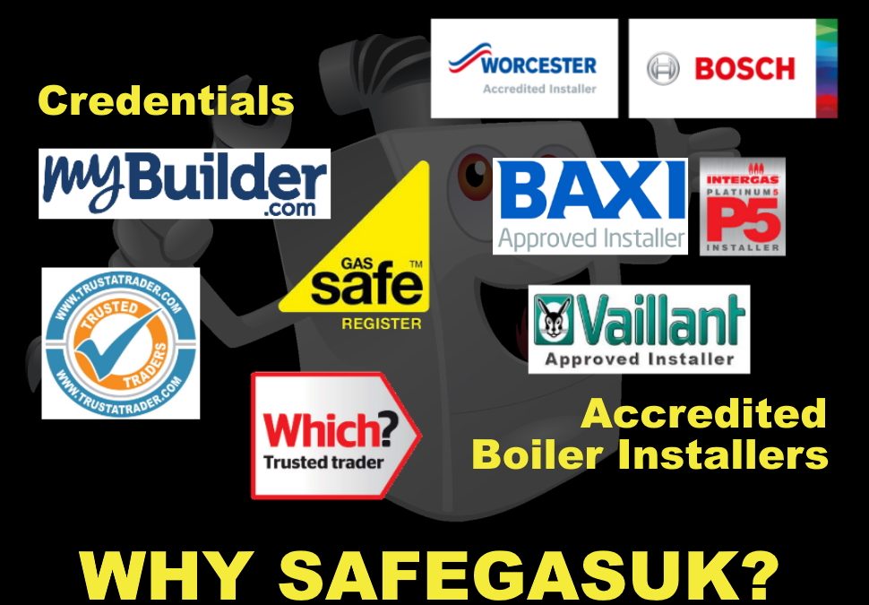 Why SafeGasUK? – Quality; Credentials & Accreditations